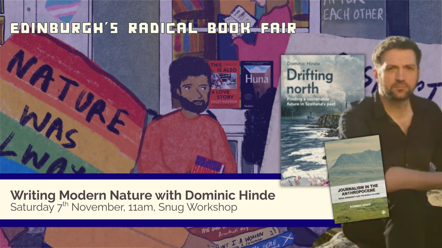 Writing Modern Nature with Dominic Hinde, with Dominic Hinde