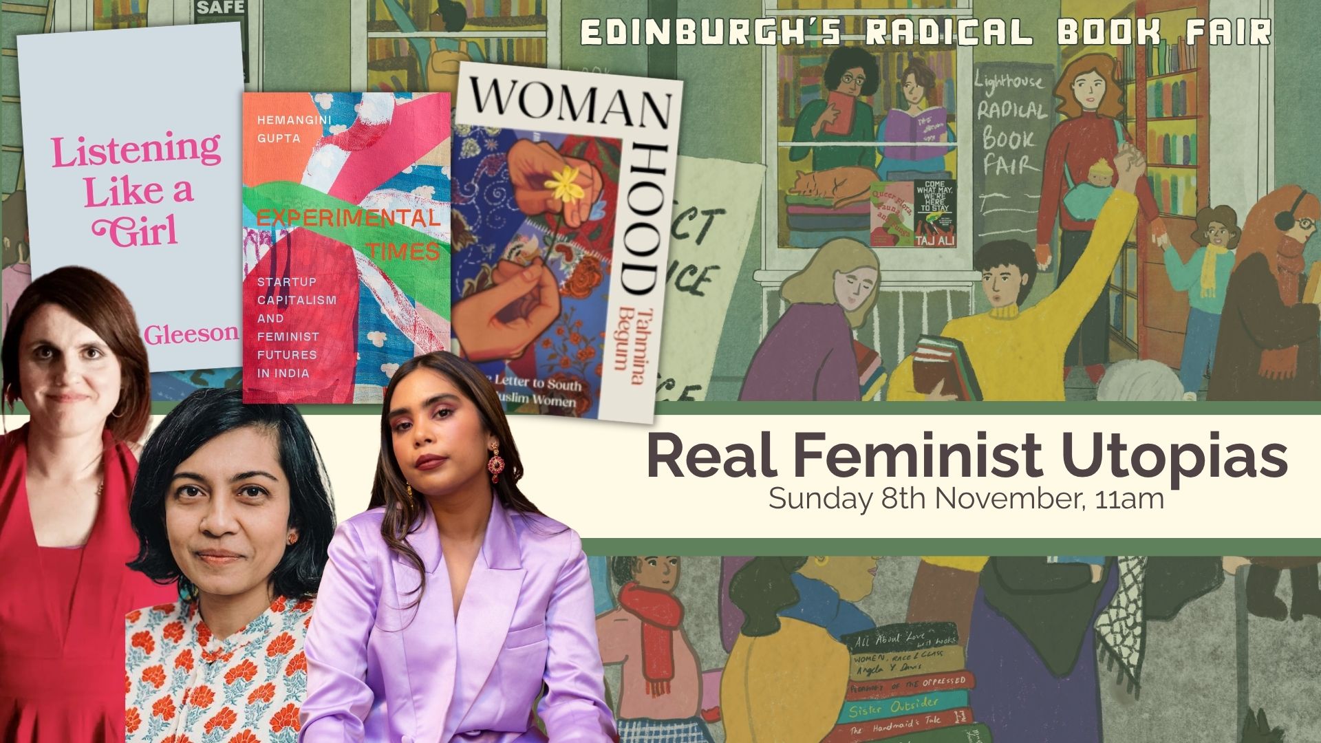 Real Feminist Utopias, with Juliana Gleeson, Tahmina Begum, Dr. Hemangini Gupta, chaired by Anahit Behrooz