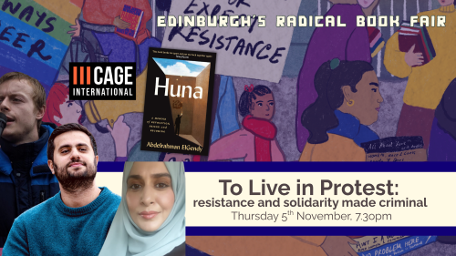 To Live in Protest: resistance and solidarity made criminal, with Abdelrahman ElGendy, Shezana Hafiz, Stuart Bretherton