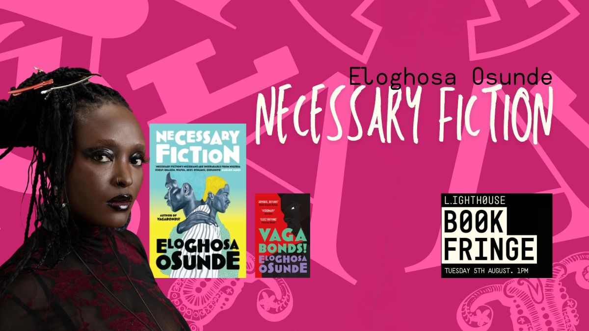 image for event: Necessary Fiction: Eloghosa Osunde