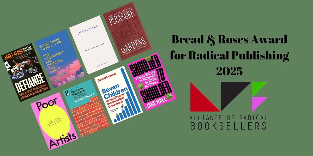 Bread & Roses Award for Radical Publishing : Celebrating the shortlist and announcing the 2025 winner, with Judges and shortlisted authors for the Bread and Roses Award 2025