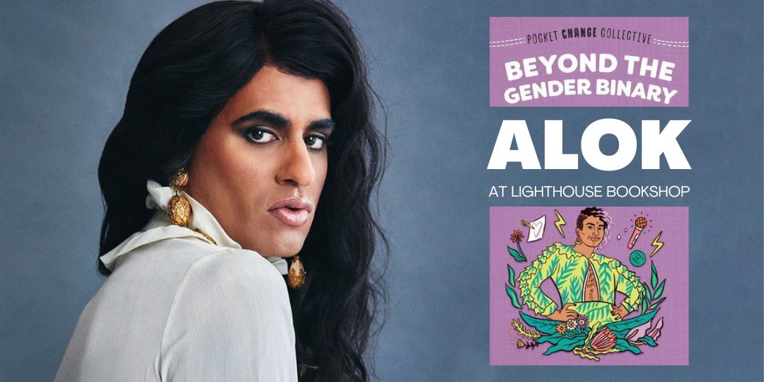 Alok: A Lighthouse special, with Alok Vaid-Menon & Jess Brough