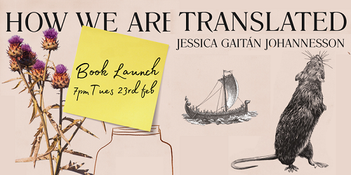 How We Are Translated, with Jessica Gaitán Johannesson & Jules Danskin