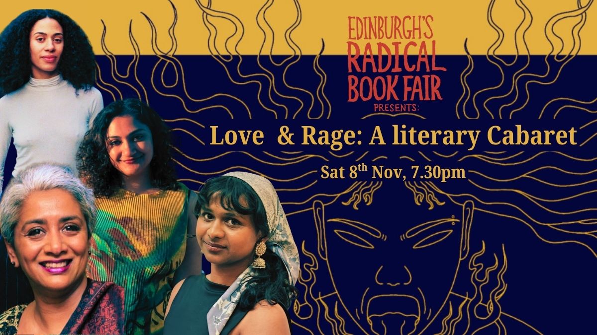 Love & Rage: A Literary Cabaret [Radical Book Fair], with Esme Allman, Mymona Bibi, Simran Kaur Johal, Sunny Singh