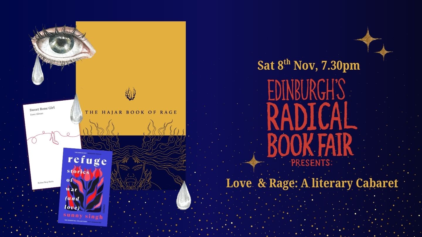 Love & Rage: A Literary Cabaret [Radical Book Fair], with Esme Allman, Mymona Bibi, Simran Kaur Johal, Sunny Singh
