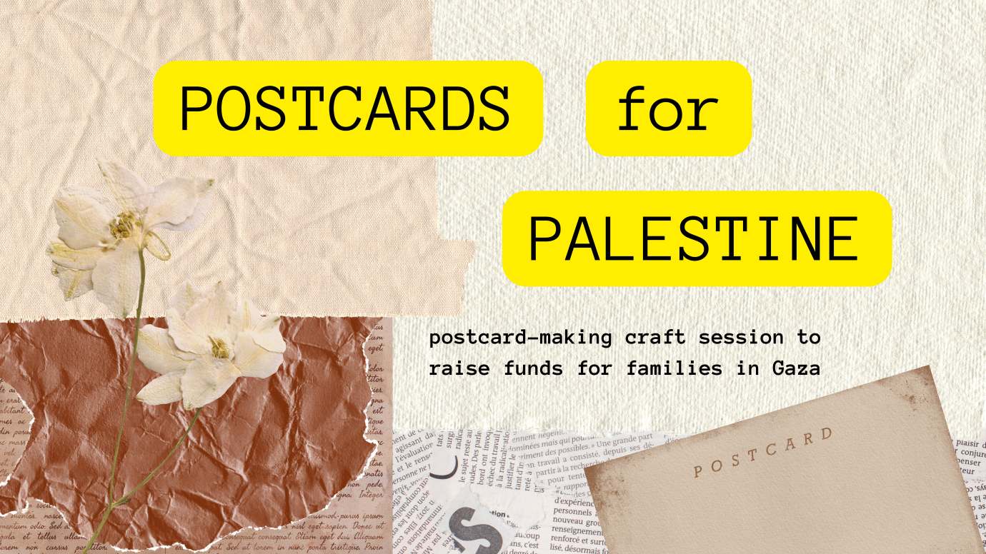 Cover image for event: POSTCARDS FOR PALESTINE