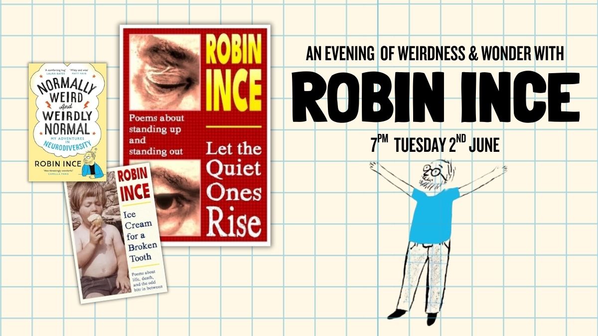 image for event: Let The Quiet Ones Rise: AN EVENING of weirdness & wonder with Robin Ince