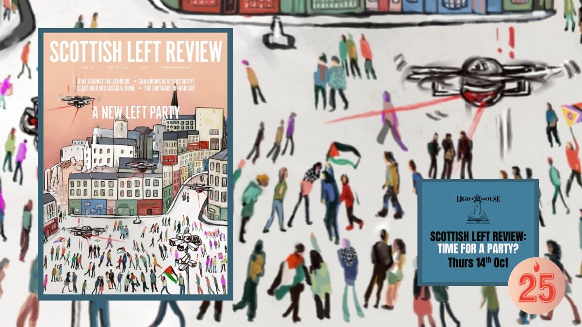 Scottish Left Review: Time For a Party?, with  