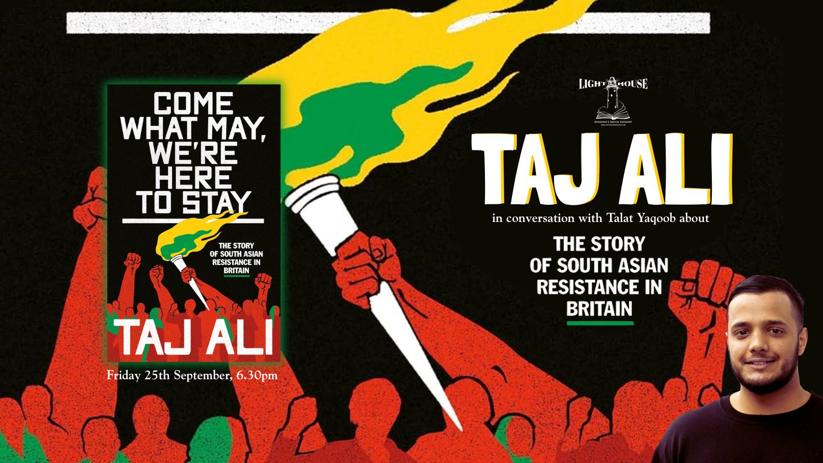 Come what may, we're here to stay:  Taj Ali shares the story of South Asian resistance in Britain, with Taj Ali &  Talat Yaqoob