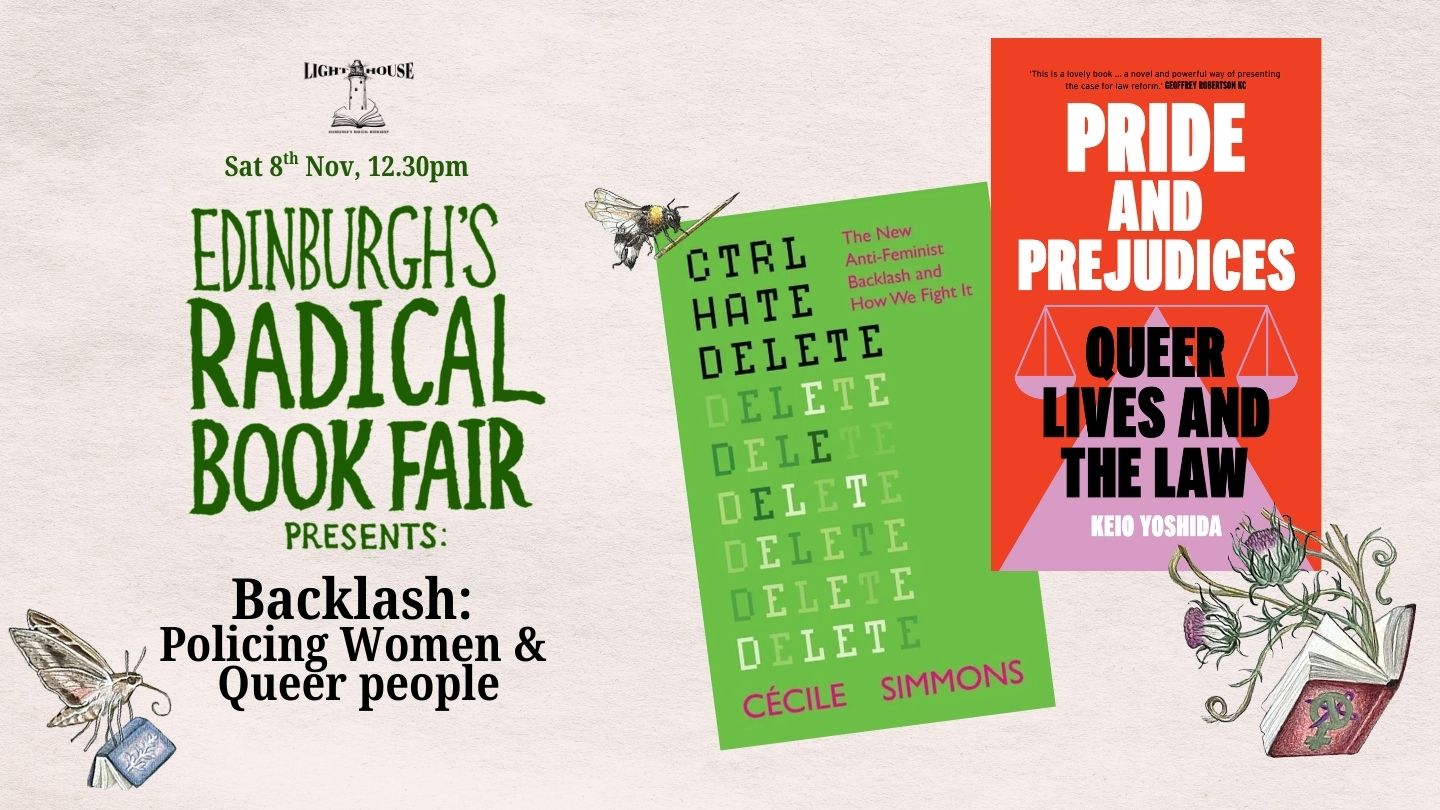 Backlash: A new era of policing women & queer people [Radical Book Fair], with Cécile Simmons, Keio Yoshida, Jake Hall