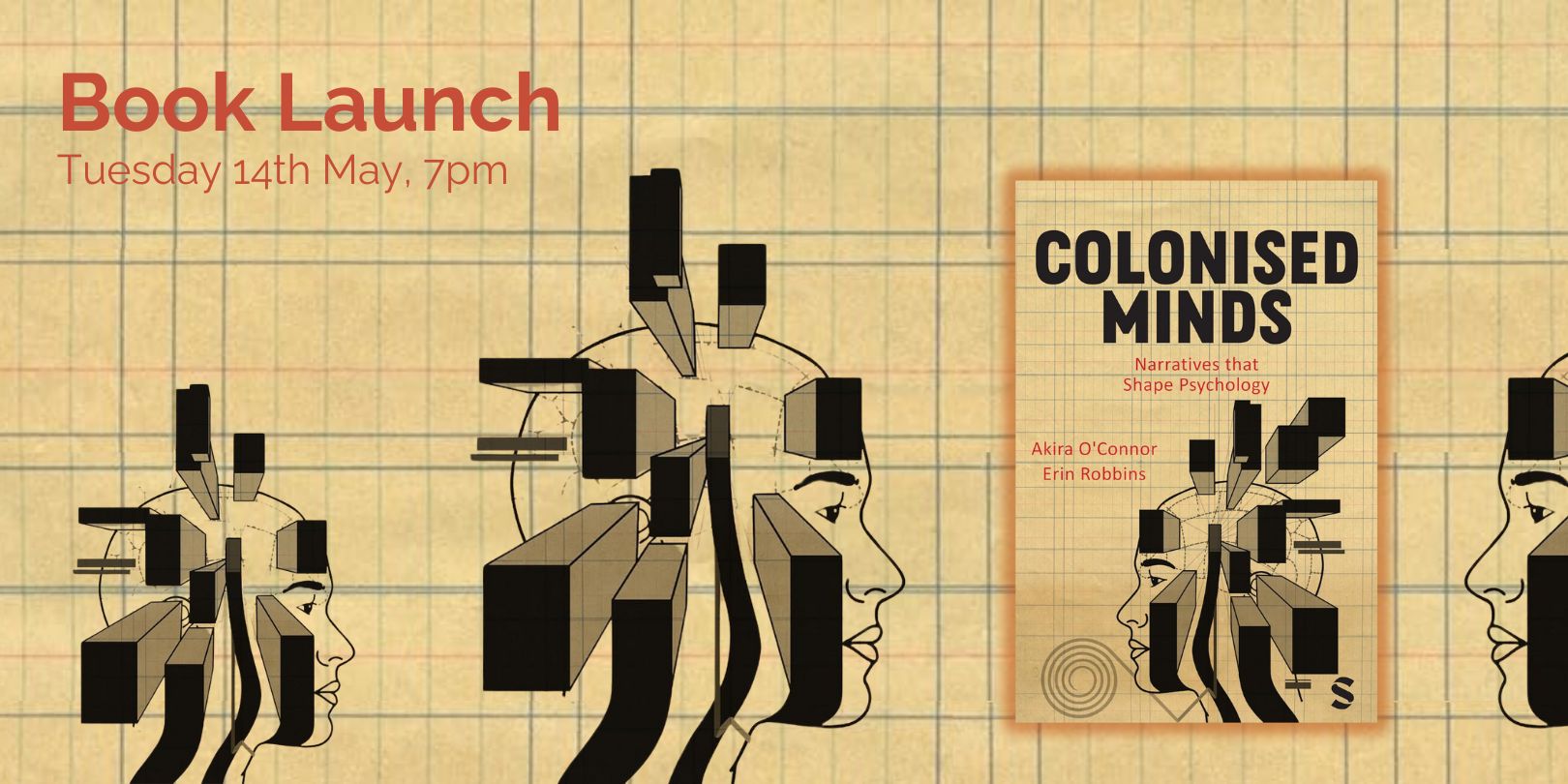 Colonised Minds: Akira O'Connor & Erin Robbins on the Narratives that Shape Psychology, with Akira O'Connor & Erin Robbins