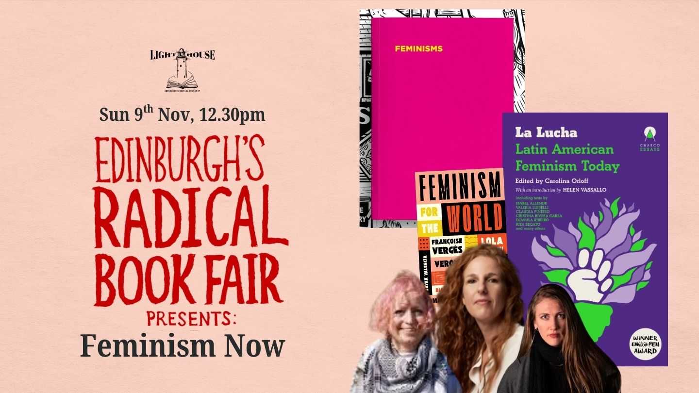 Feminism Now! [Radical Book Fair], with Carolina Orloff, Kate Nevens, Stacey Clare