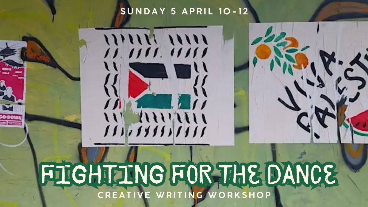 Fighting for The Dance: Creative Workshop, with  Jannath Fazli