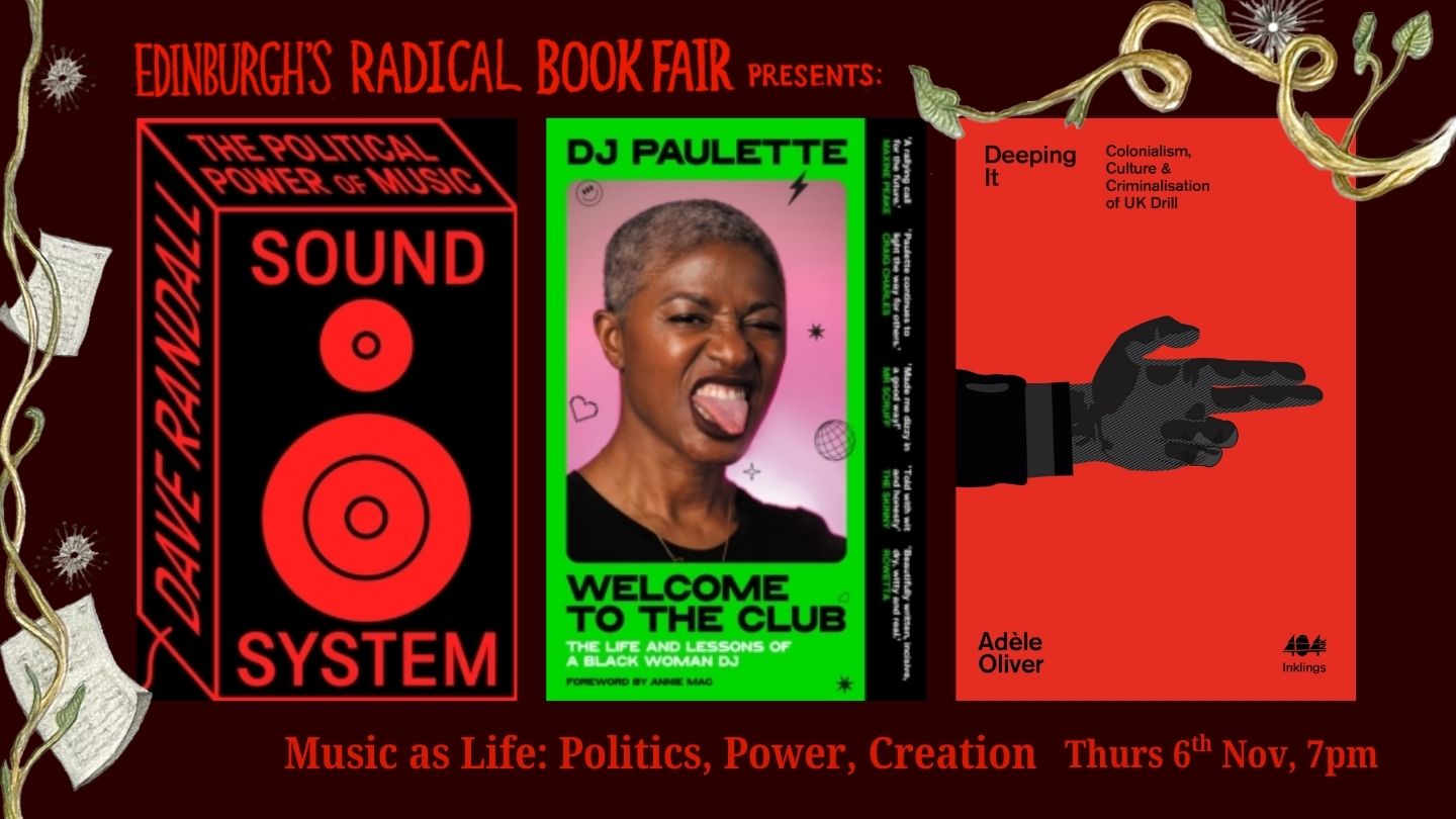 music as life: politics, power, creation [Radical Book Fair], with Dave Randall, DJ Paulette, Adele Oliver