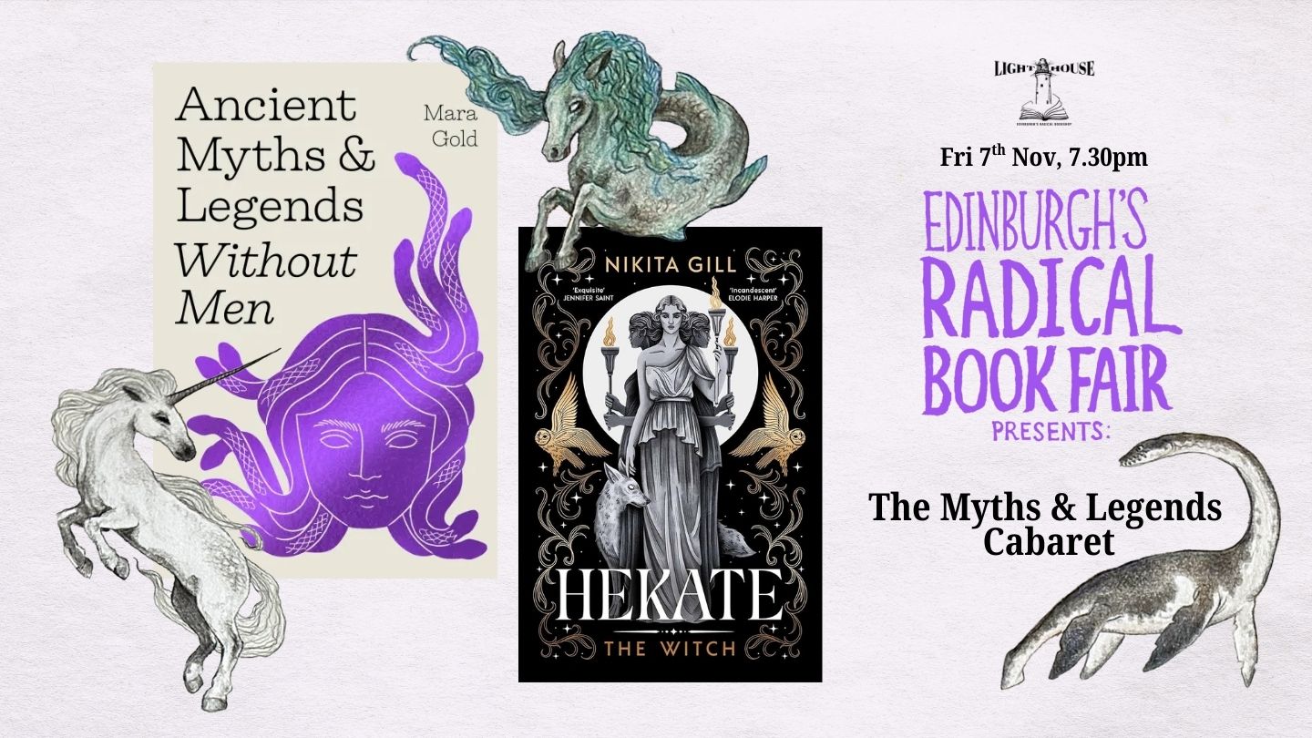 The Myths & Legends Cabaret at Edinburgh's Radical Book Fair, with Nikita Gill, Mara Gold, Niall Moorjani
