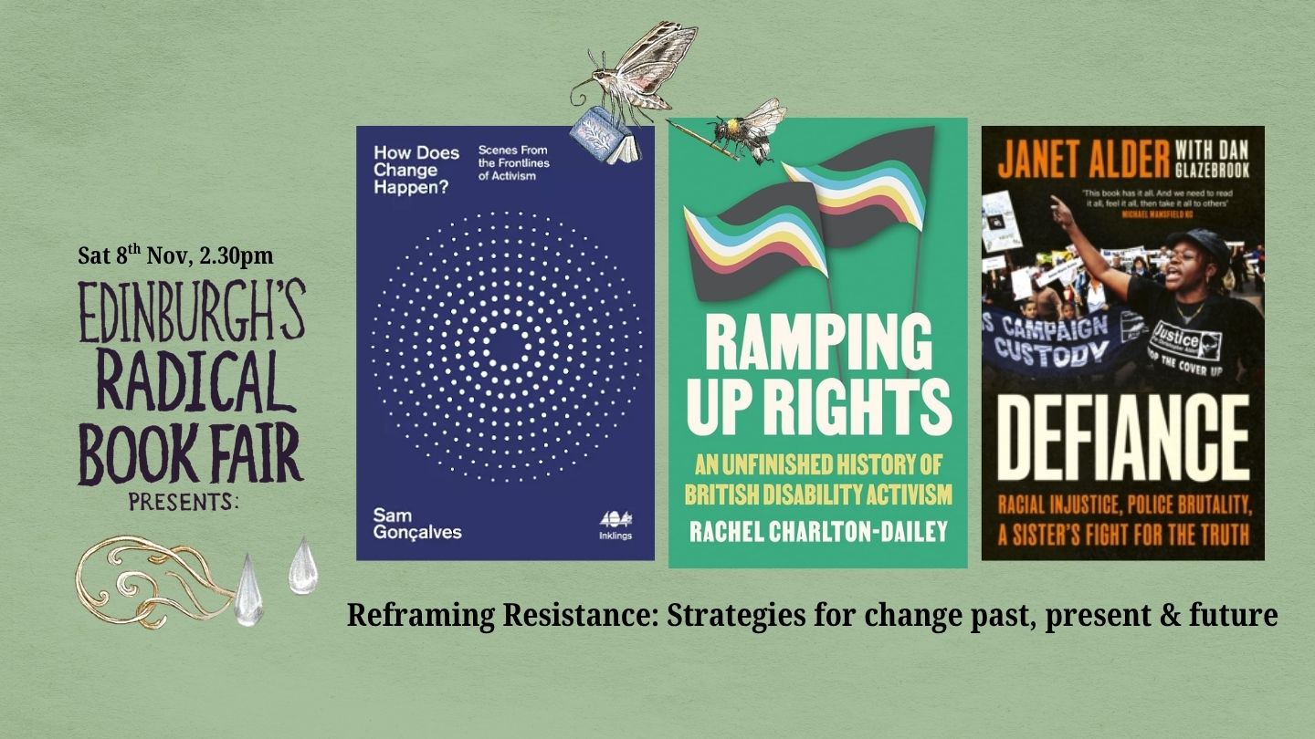 Reframing Resistance: Strategies for change past, present & future, with Rachel Charlton-Dailey, Sam Goncalves, Janet Alder