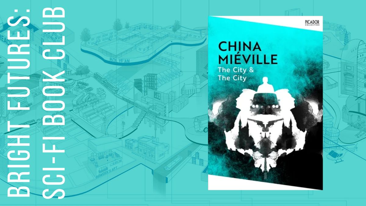 Bright Futures SCI-FI BOOK CLUB: The City & The City, with null