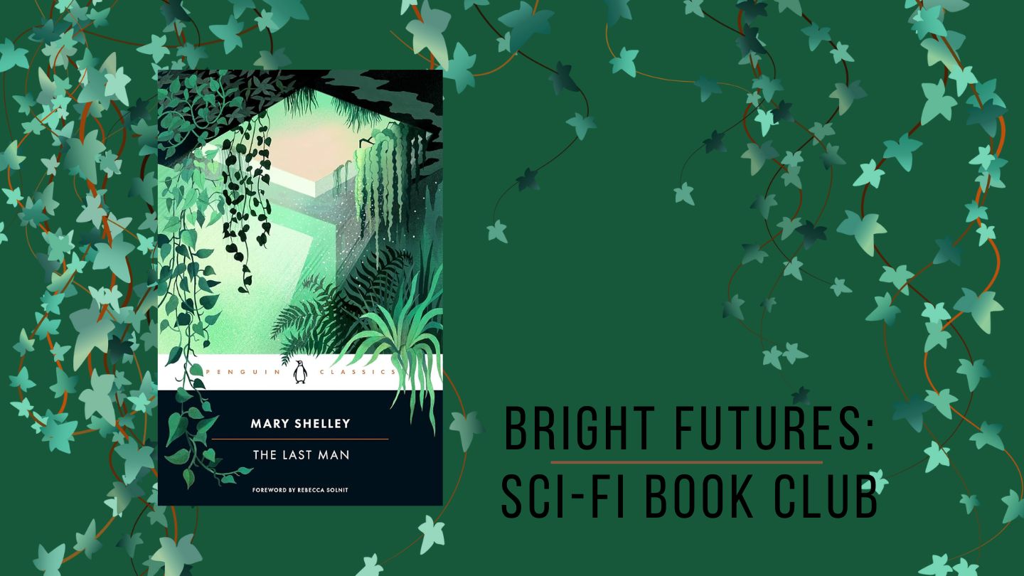 Bright Futures SCI-FI BOOK CLUB: The Last Man, with null