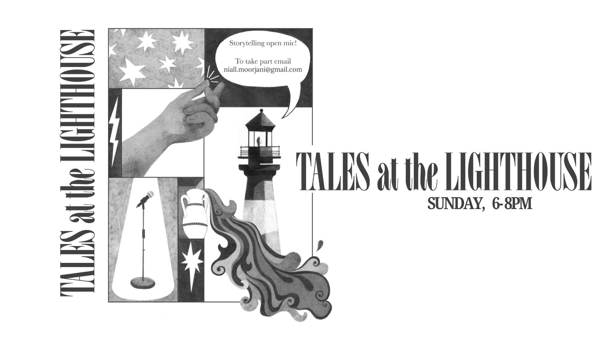 Tales at the Lighthouse : July Edition, with You! Hosted by Niall Moorjani