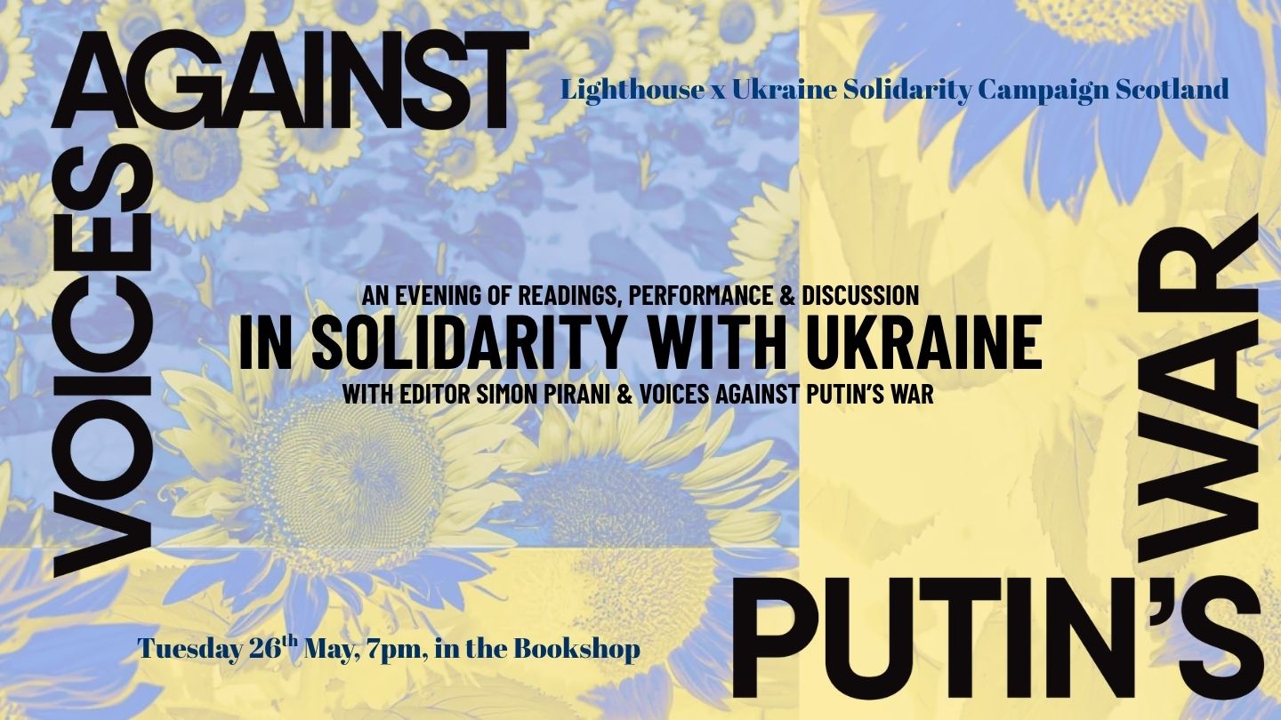 Voices Against Putin's War: An Evening in Solidarity with Ukraine, with Simon Pirani & fellow voices against Putin's War