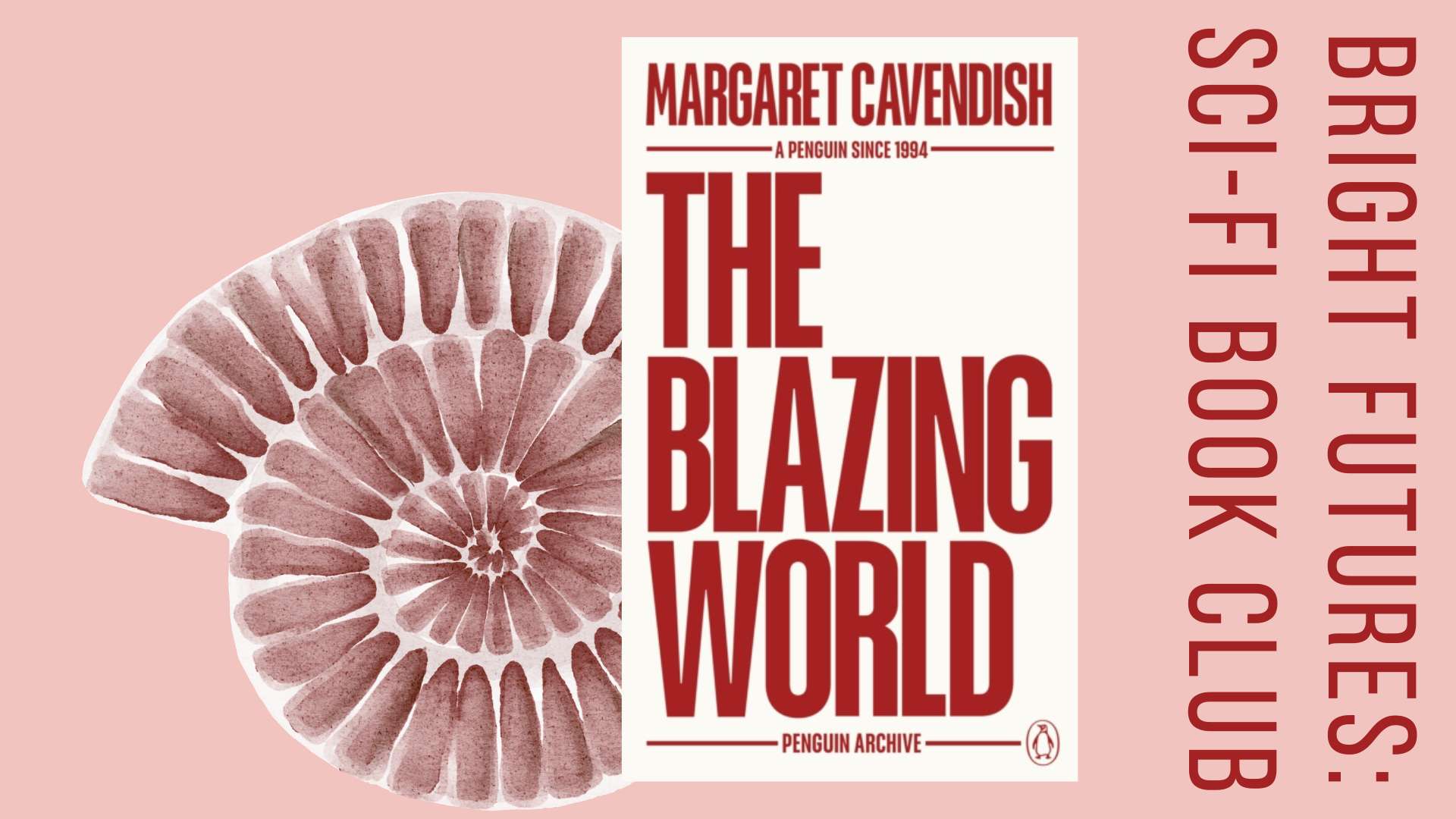 Bright Futures SCI-FI BOOK CLUB: The Blazing World, with null