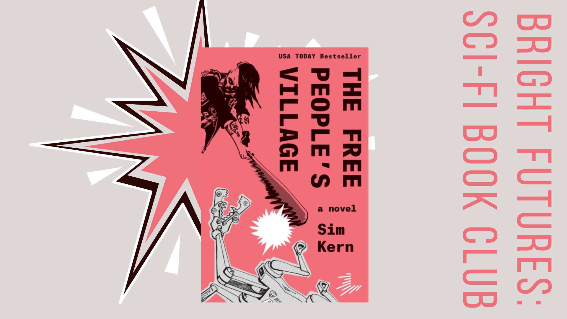 Bright Futures SCI-FI BOOK CLUB: The Free People's Village, with null