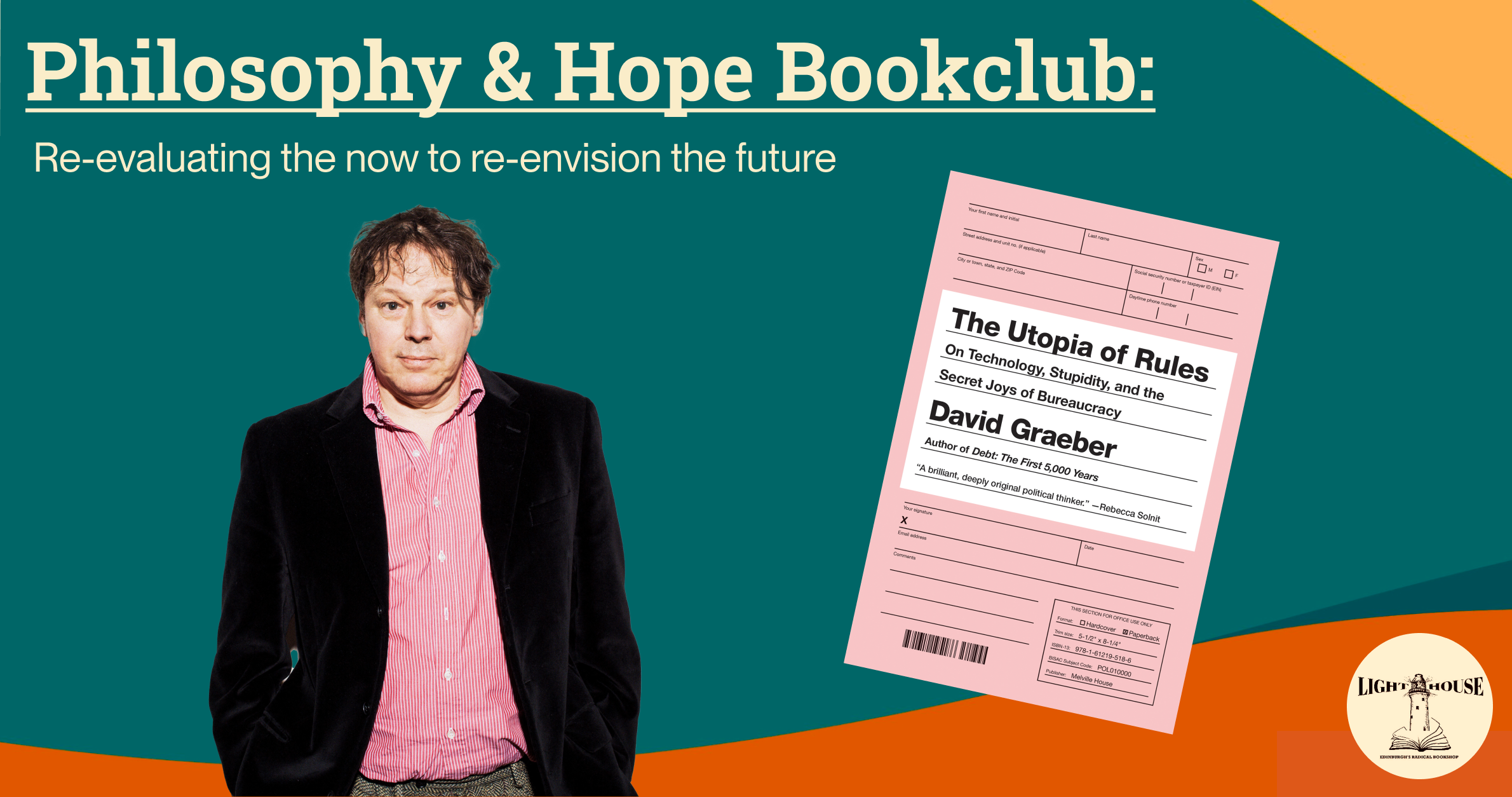 Philosophy & Hope Bookclub 5: The Utopia of Rules, with null