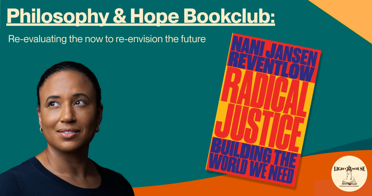 Philosophy & Hope Bookclub 8: Radical Justice, with null